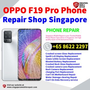 Cheapest OPPO F19 Pro Repair Service Center Shop Singapore