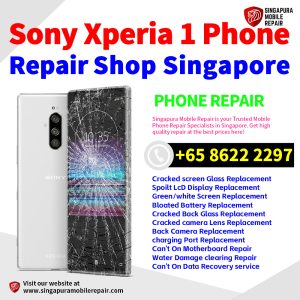 Cheapest Sony Xperia 1 Repair Service Center Shop Singapore