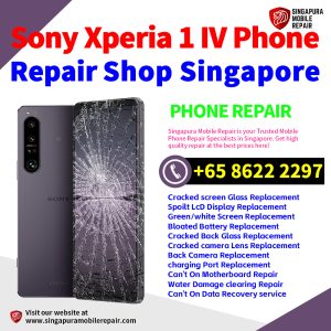 Cheapest Sony Xperia 1 IV Repair Service Center Shop Singapore