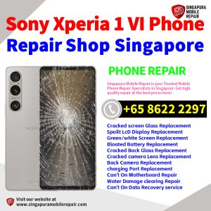 Cheapest Sony Xperia 1 Vi Repair Service Center Shop Singapore