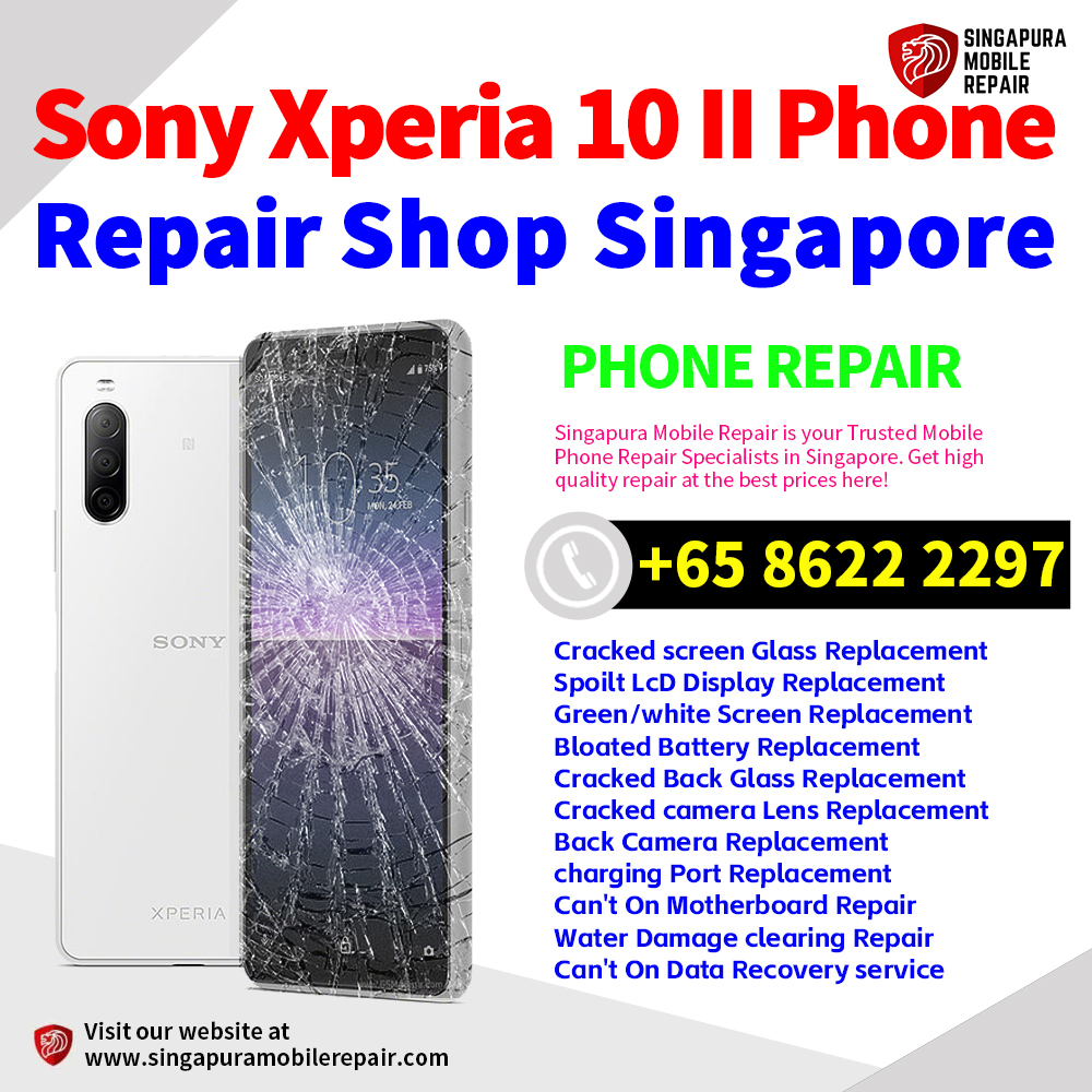 Cheapest Sony Xperia 10 II Repair Service Center Shop Singapore