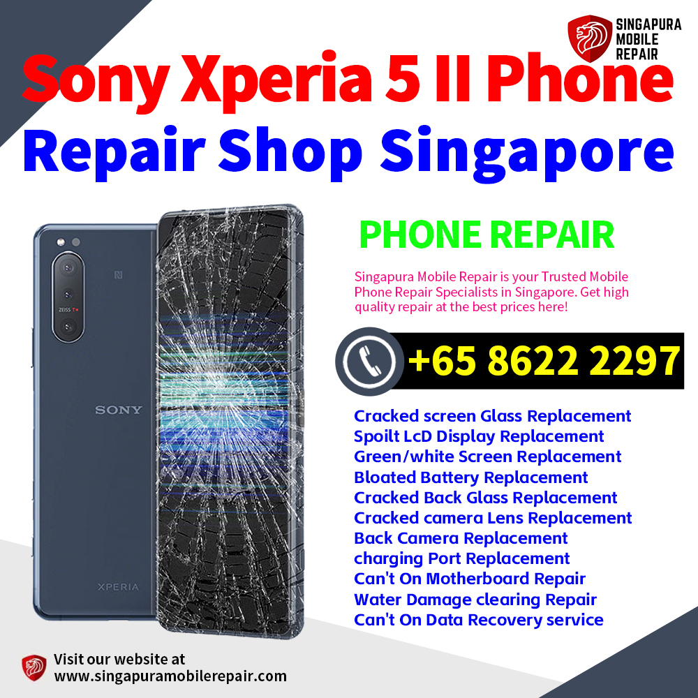 Cheapest Sony Xperia 5 II Repair Service Center Shop Singapore