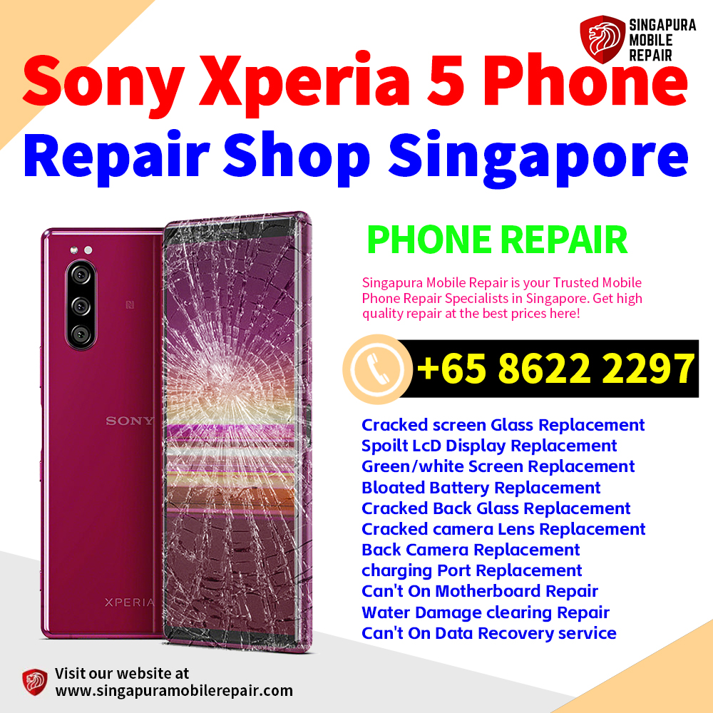Cheapest Sony Xperia 5 Repair Service Center Shop Singapore