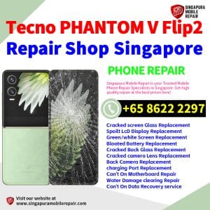 Tecno PHANTOM V Flip2 Repair Shop Singapore-Tecno折叠手机维修中心