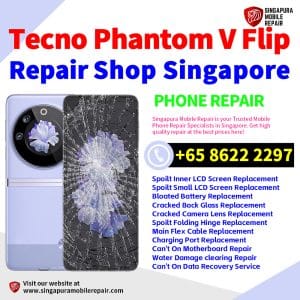 Tecno Phantom V Flip Repair Shop Singapore-Tecno折叠手机维修中心