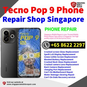Tecno Pop 9 Repair Shop Singapore-Tecno手机维修中心