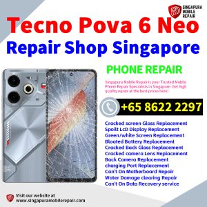 Tecno Pova 6 Neo Repair Shop Singapore-Tecno手机维修中心