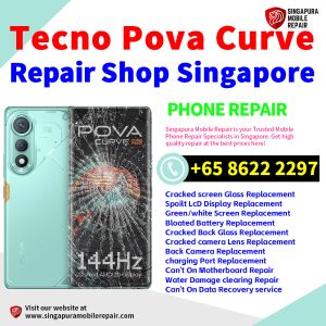 Tecno Pova Curve Repair Shop Singapore-Tecno手机维修中心