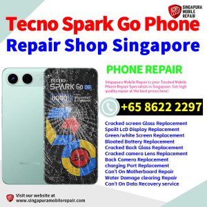 Tecno Spark Go Repair Shop Singapore-Tecno手机维修中心