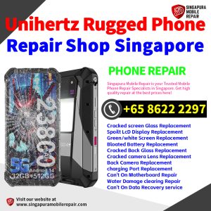 Unihertz Rugged Phone Repair Shop Singapore