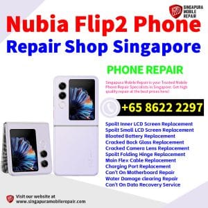ZTE Nubia Flip2 Repair Shop Singapore-努比亚折叠手机修理中心