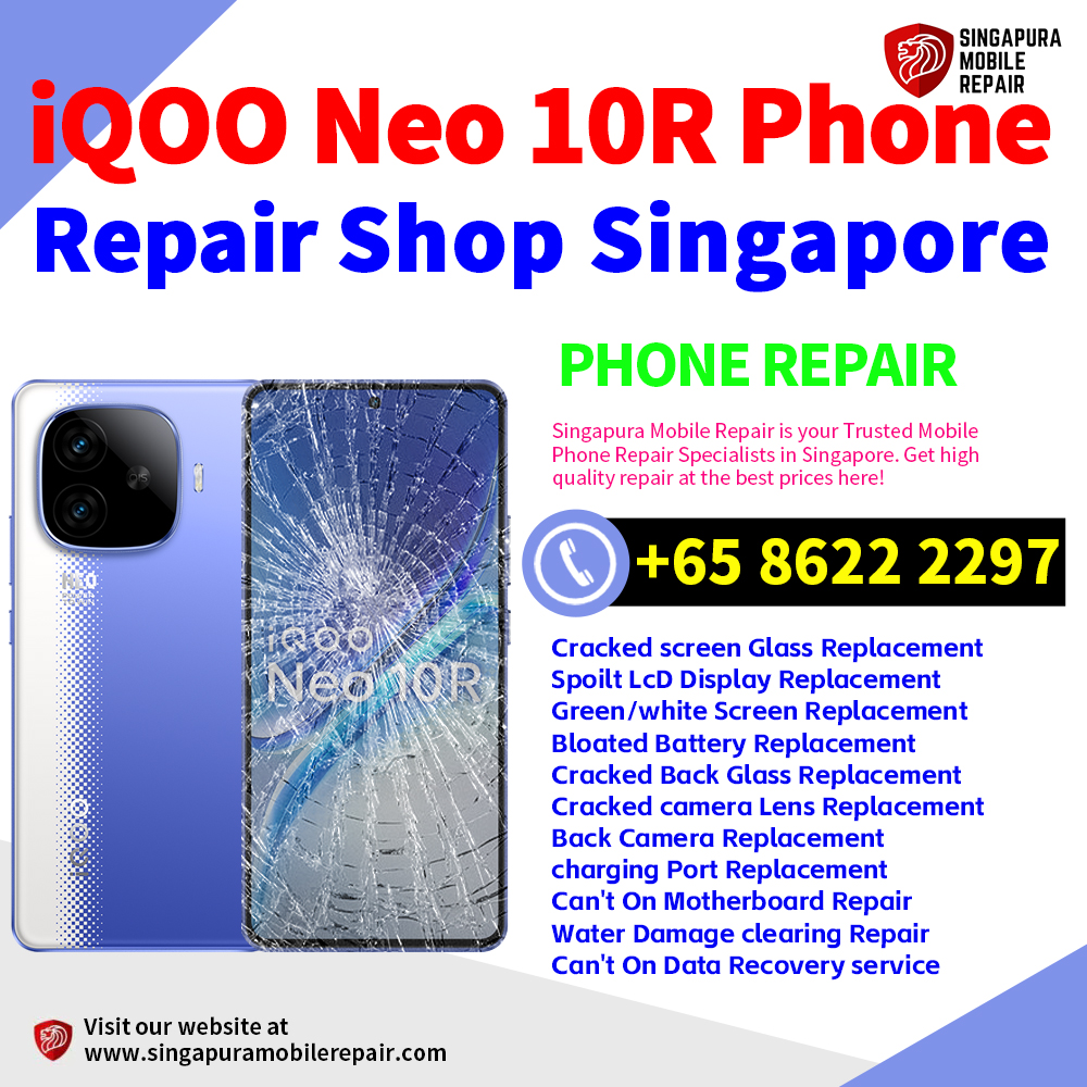 Cheapest iQOO Z10R Repair Service Center Shop Singapore