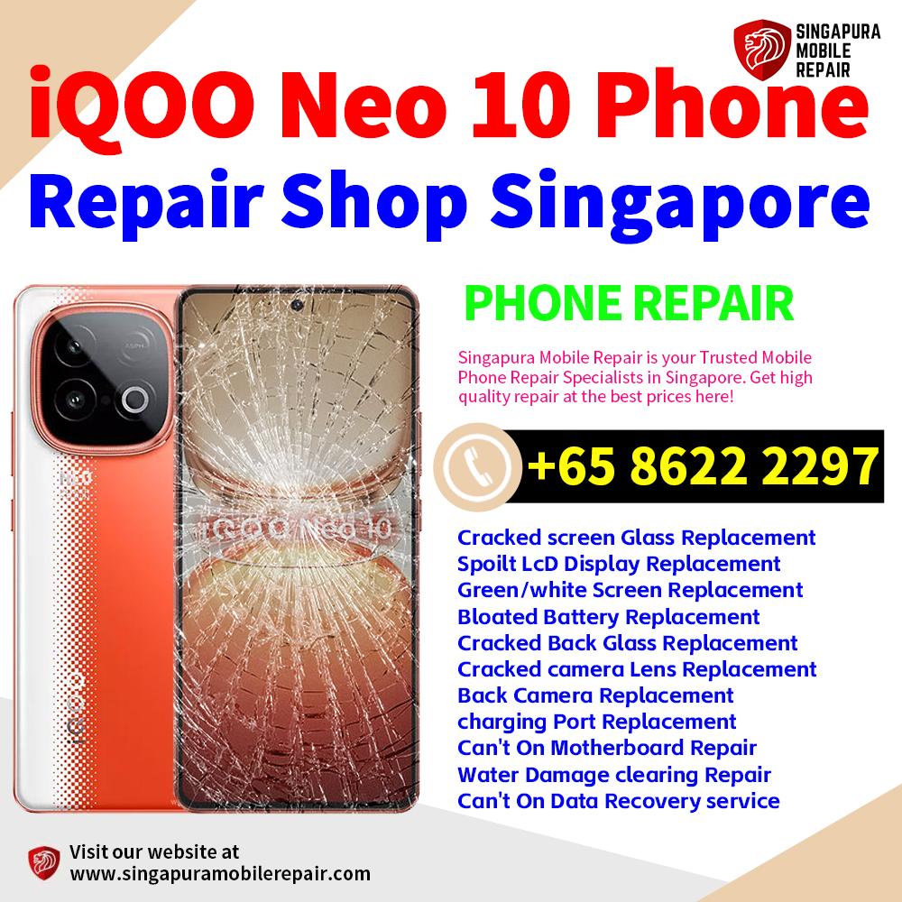 Cheapest iQOO Neo 10 Repair Service Center Shop Singapore