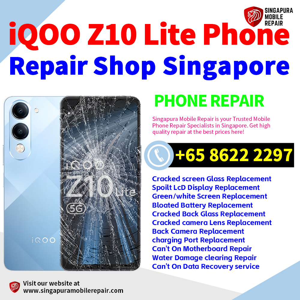 Cheapest iQOO Z9 Lite Repair Service Service Center Shop Singapore