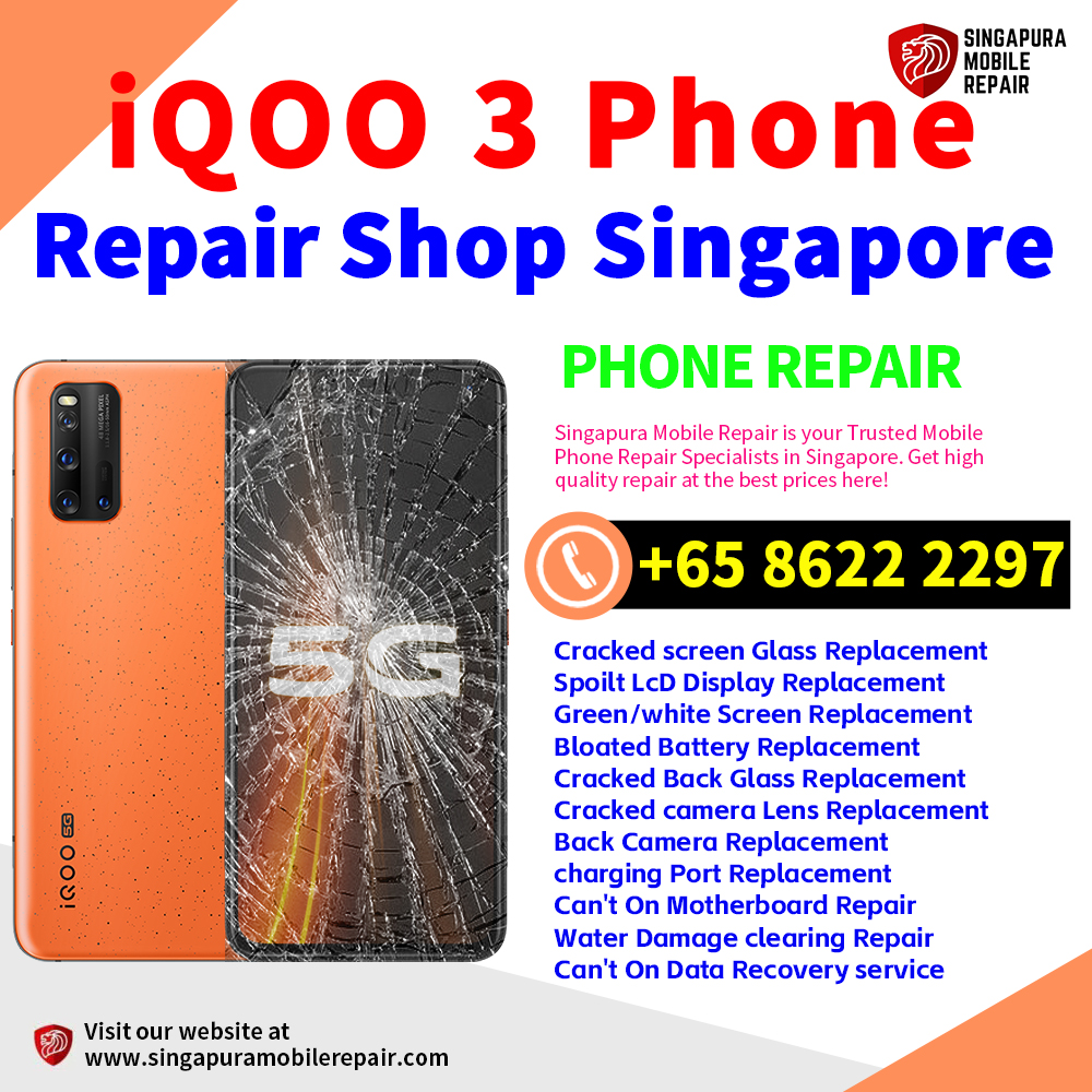 Cheapest iQOO 3 Repair Service Center Shop Singapore