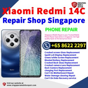 Cheapest Redmi 14C Repair Service Center Shop Singapore