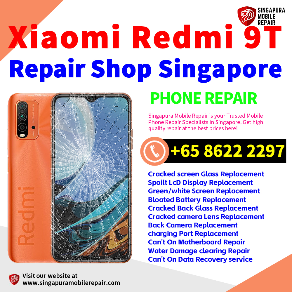 Cheapest Redmi 9T Repair Service Center Shop Singapore