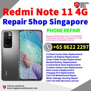 Cheapest Redmi Note 11 4G Repair Service Center Shop Singapore