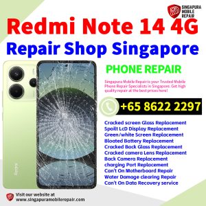 Cheapest Redmi Note 14 4G Repair Service Center Shop Singapore