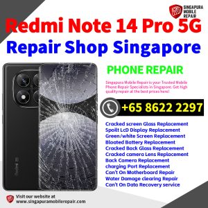 Redmi Note 14 Pro 5G Repair Shop Singapore-小米手机维修中心
