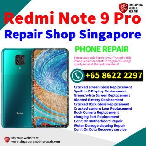 Redmi Note 9 Pro Repair Shop Singapore-小米手机维修中心