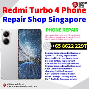Cheapest Redmi Turbo 4 Repair Service Center Shop Singapore