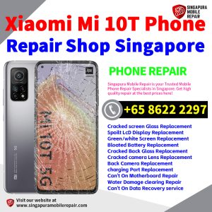 Cheapest Xiaomi 10T Repair Service Center Shop Singapore