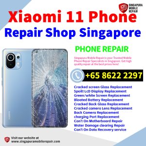 Cheapest Xiaomi 11 Repair Service Center Shop Singapore