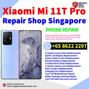Cheapest Xiaomi 11T Pro Repair Service Center Shop Singapore