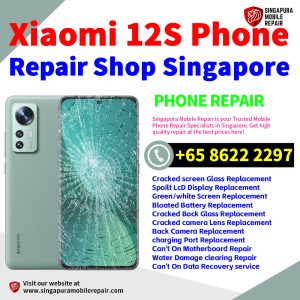 Cheapest Xiaomi 12S Repair Service Center Shop Singapore