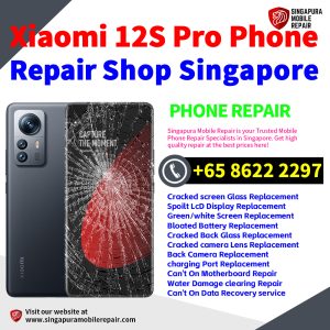 Cheapest Xiaomi 12S Pro Repair Service Center Shop Singapore