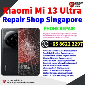 Cheapest Xiaomi 13 Ultra Repair Service Center Shop Singapore