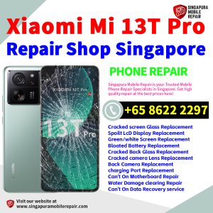 Cheapest Xiaomi 13T Pro Repair Service Center Shop Singapore