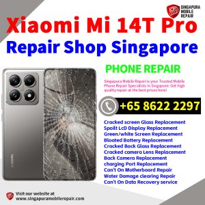 Cheapest Xiaomi 14T Pro Repair Service Center Shop Singapore