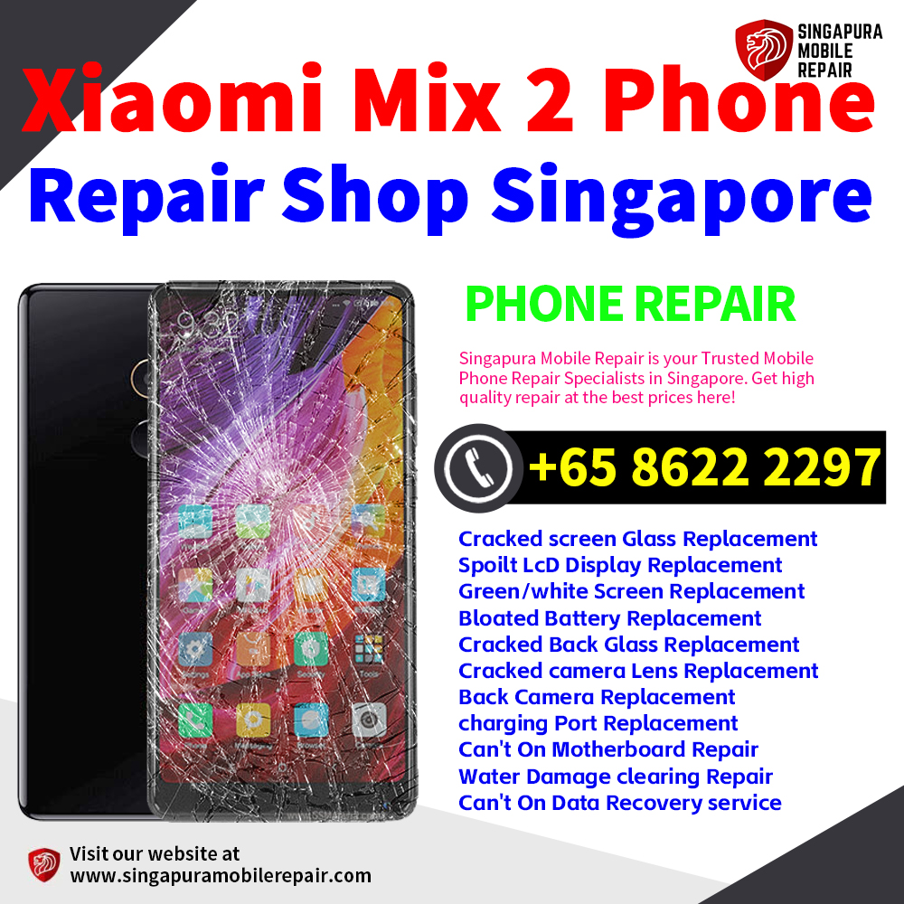 Cheapest Xiaomi Mix 2 Repair Service Center Shop Singapore