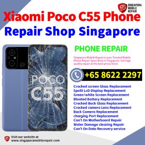 Cheapest Xiaomi Poco C55 Repair Service Center Shop Singapore