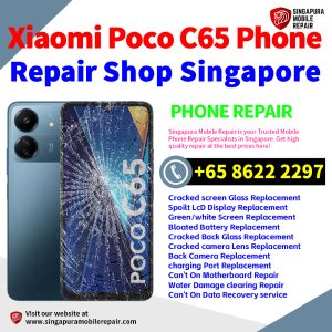 Cheapest Xiaomi Poco C65 Repair Service Center Shop Singapore