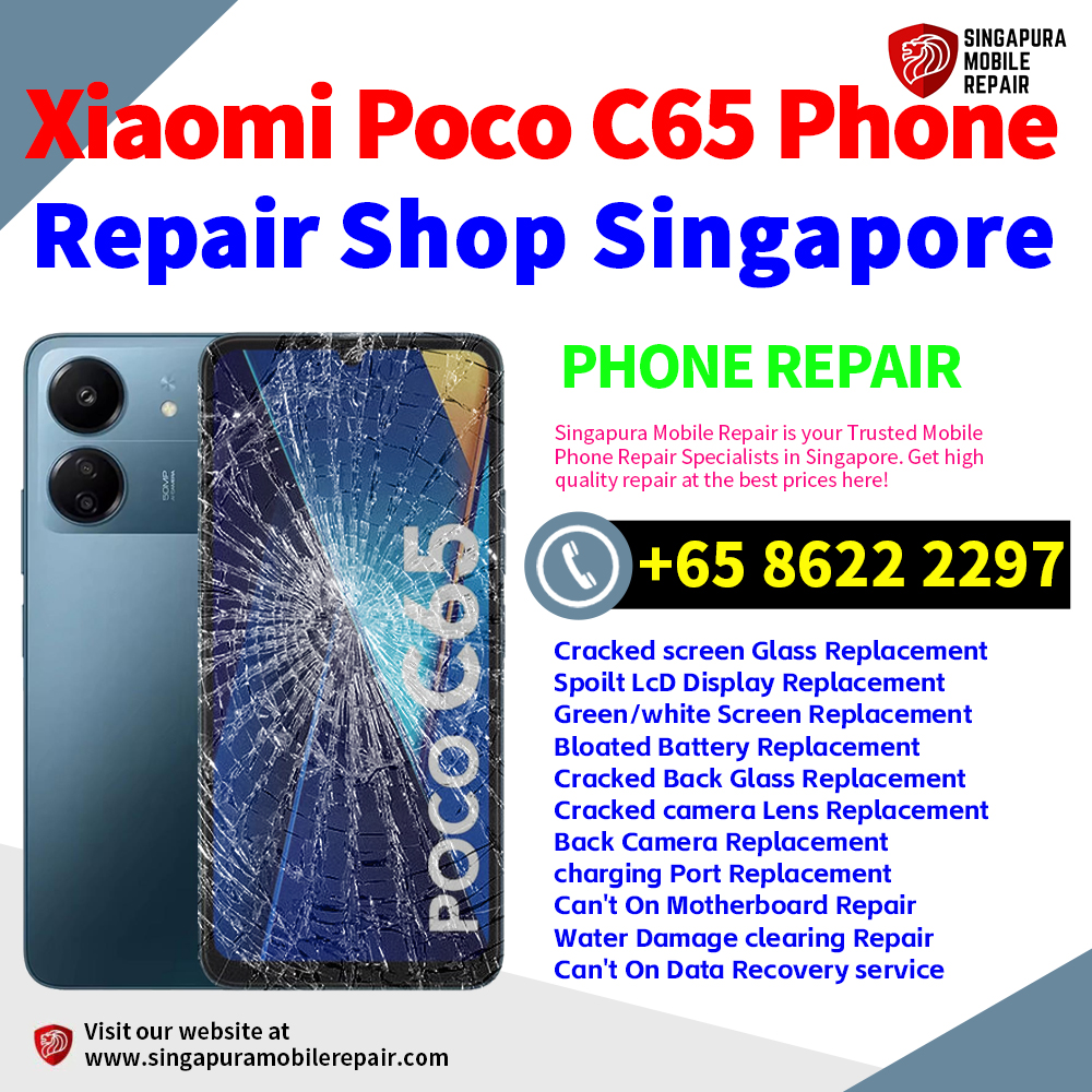 Cheapest Xiaomi Poco C65 Repair Service Center Shop Singapore