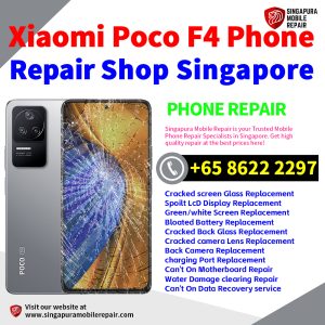 Cheapest Xiaomi Poco F4 Repair Service Center Shop Singapore