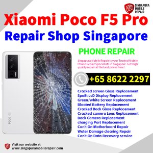 Cheapest Xiaomi Poco F5 Pro Repair Service Center Shop Singapore