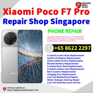 Cheapest Xiaomi Poco F7 Pro Repair Service Center Shop Singapore