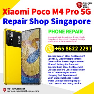 Cheapest Xiaomi Poco M4 Pro 5G Repair Service Center Shop Singapore