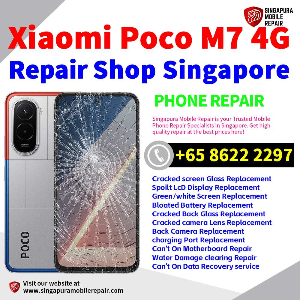 Cheapest Xiaomi Poco M7 4G Repair Service Center Shop Singapore
