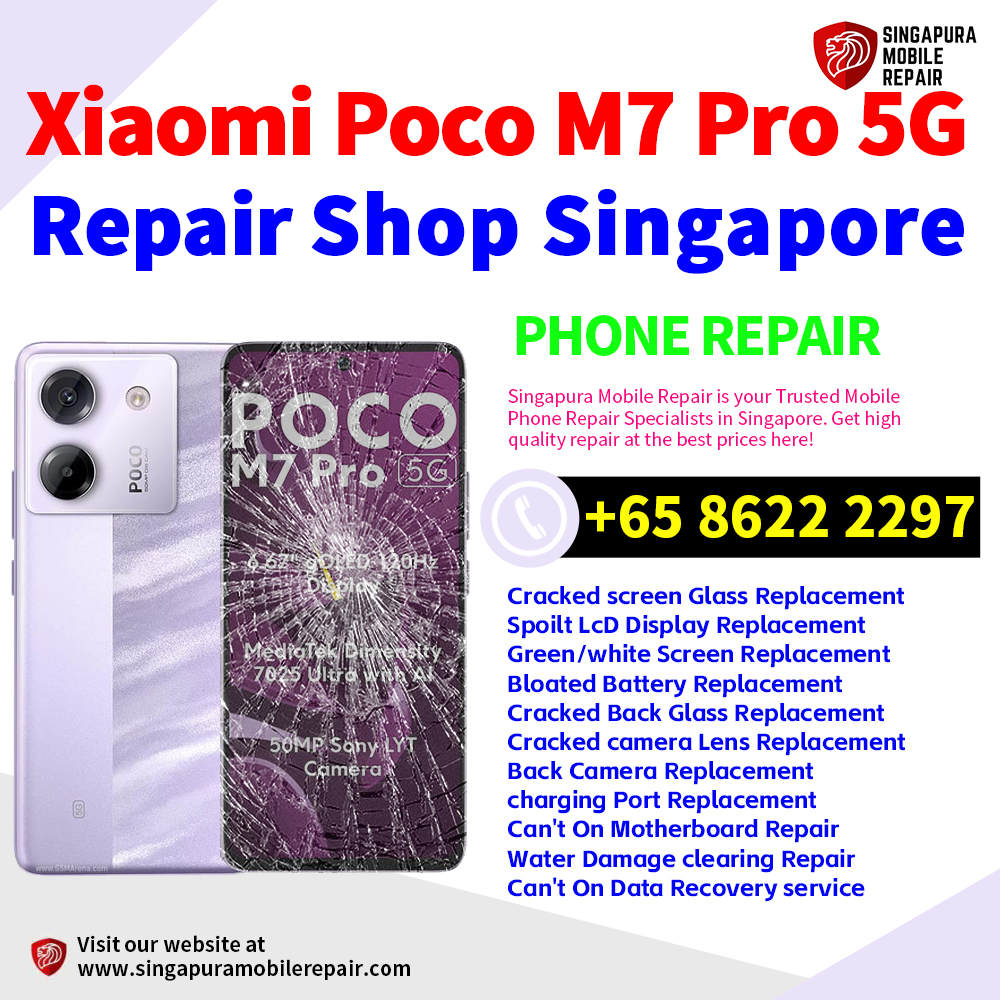 Cheapest Xiaomi Poco M7 Pro Repair Service Center Shop Singapore