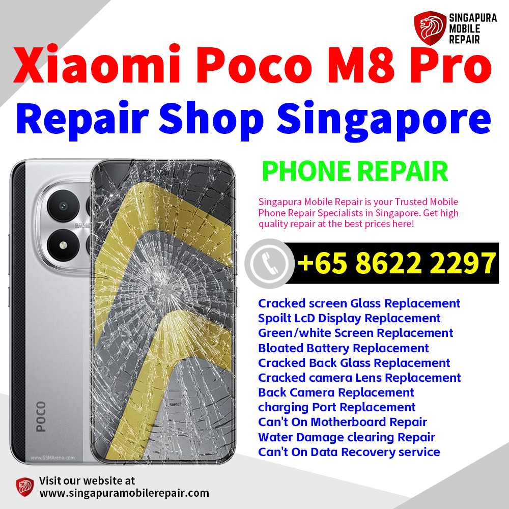 Cheapest Xiaomi Poco M8 Pro Repair Service Center Shop Singapore