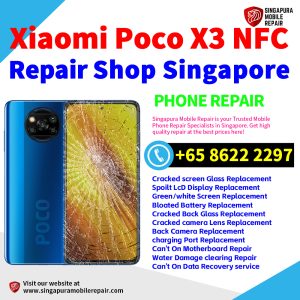 Cheapest Xiaomi Poco X3 NFC Repair Service Center Shop Singapore
