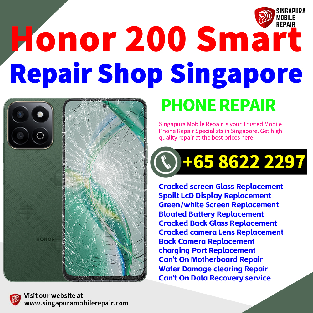Cheapest Honor 200 Lite Repair Service Center Shop Singapore