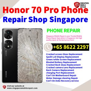 Cheapest Honor 70 Pro Repair Service Center Shop Singapore