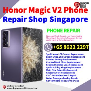 Cheapest Honor Magic V2 Repair Service Center Shop Singapore