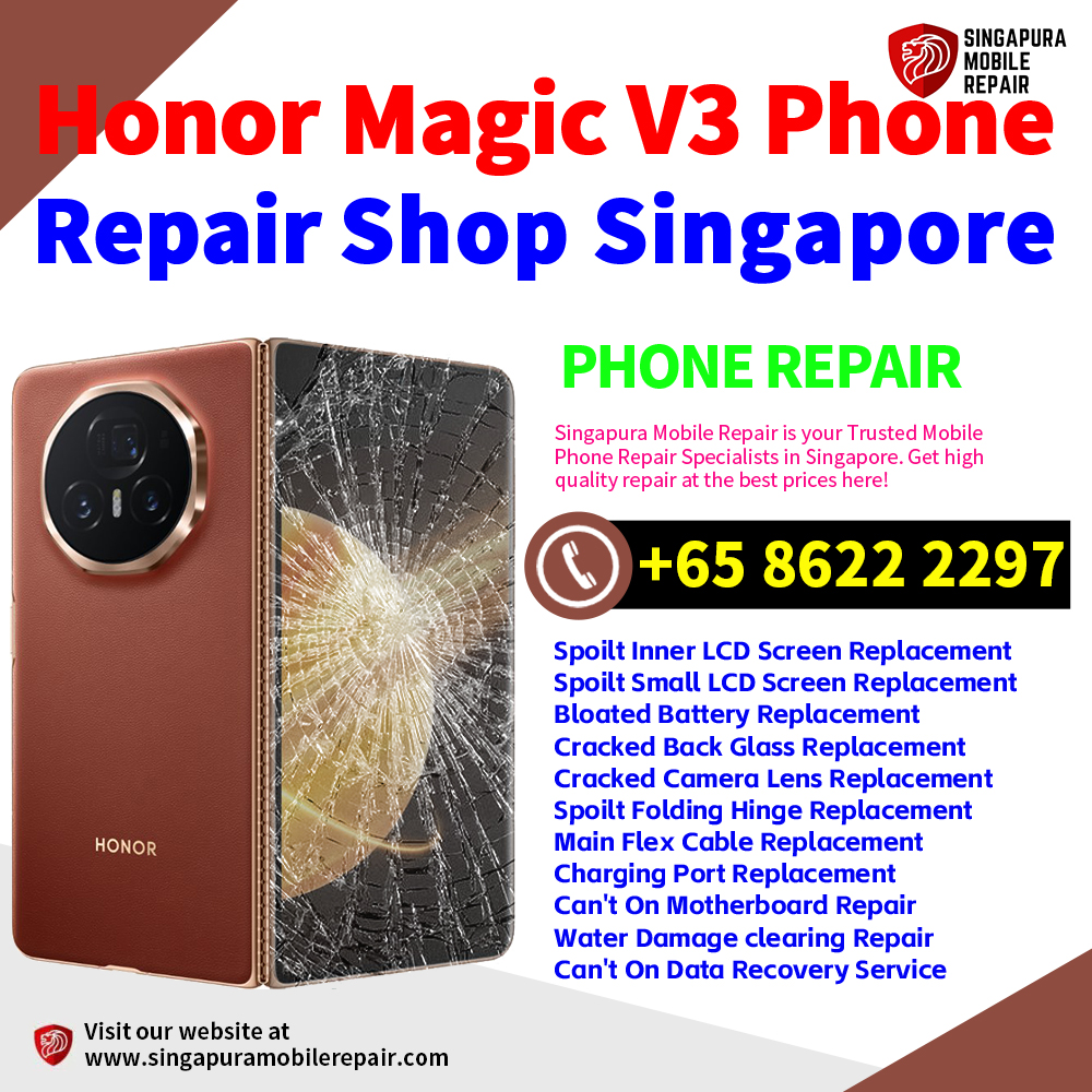Cheapest Honor Magic V3 Repair Service Center Shop Singapore
